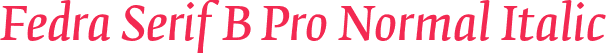Fedra Serif B Pro Normal Italic